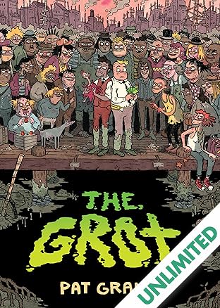The Grot: The Story of the Swamp City Grifters